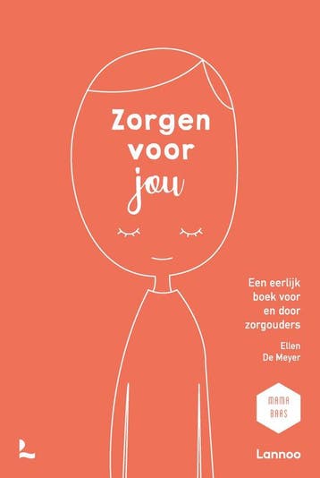 Zorgen voor jou / Mama Baas - Ellen De Meyer 9789401486606, Verzenden, Zo goed als nieuw, Ellen De Meyer