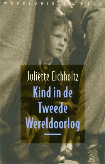 Kind in de Tweede Wereldoorlog + CD | 9789028423350 |, Boeken, Zo goed als nieuw, EICHHOLTZ, J.
