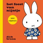 het feessie van nijntje opse rotjeknors 9789056155810, Verzenden, Gelezen, Dick Bruna
