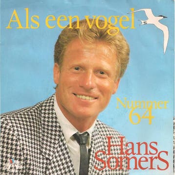 vinyl single 7 inch - Hans Somers - Als Een Vogel, Verzenden, Zo goed als nieuw, 7 inch, Pop