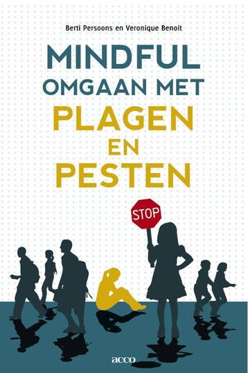 Mindful omgaan met plagen en pesten - B. Persoons, Verzenden, Zo goed als nieuw, B. Persoons