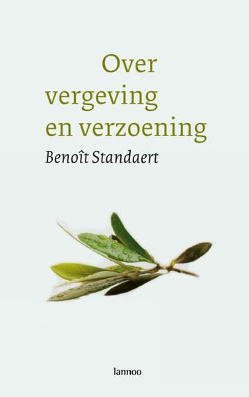 Vergeving en verzoening - B. Standaert 9789020982633, Verzenden, Zo goed als nieuw, B. Standaert