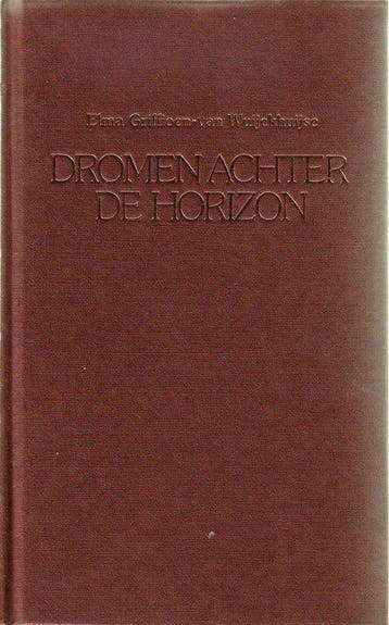 Dromen achter de horizon - Wuyckhuyse, Boeken, Verzenden, Gelezen