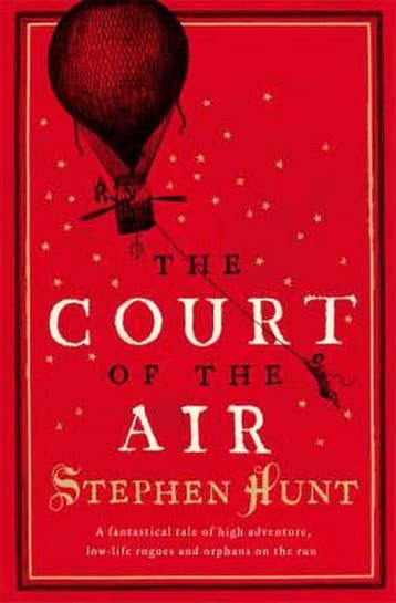 The Court of the Air - Stephen Hunt 9780007232185, Verzenden, Gelezen, Stephen Hunt