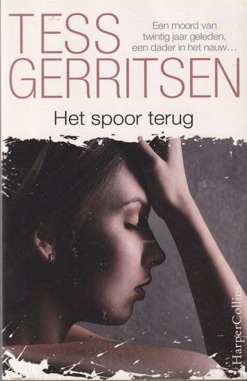 Het spoor terug / IBS Thriller - Tess Gerritsen, Boeken, Verzenden, Gelezen, Tess Gerritsen