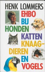 EHBO bij honden, katten, knaagdieren en vogels 9789052661797, Verzenden, Zo goed als nieuw, H. Lommers