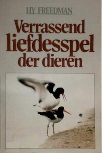 Verrassend liefdesspel der dieren - Rita Freedman, Verzenden, Gelezen, Rita Freedman