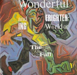 cd - The Fall - The Wonderful And Frightening World Of......, Verzenden, Zo goed als nieuw