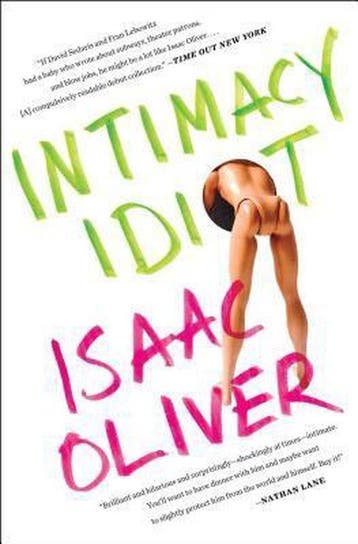 Intimacy Idiot - Isaac Oliver 9781476746678, Verzenden, Gelezen, Isaac Oliver