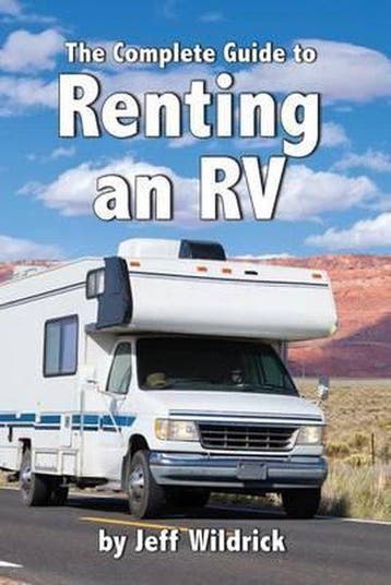 The Complete Guide to Renting an RV - Jeff Wildrick, Verzenden, Gelezen, Jeff Wildrick