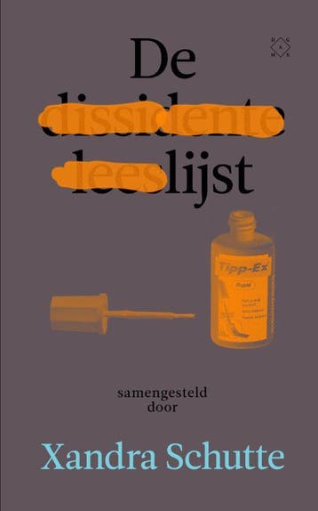 De Dissidente Leeslijst | Xandra Schutte | Nieuw, Ophalen of Verzenden, Nieuw, Xandra Schutte
