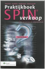 Praktijkboek SPIN verkoop druk 1 9789014076300, Boeken, Verzenden, Zo goed als nieuw