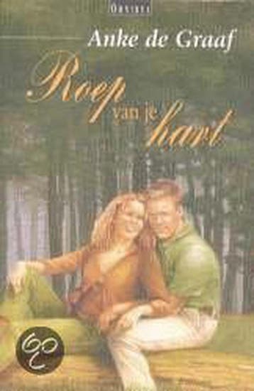ROEP VAN JE HART - Anke De Graaf 9789024286850, Boeken, Verzenden, Gelezen, Anke De Graaf