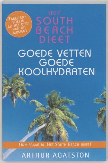 Het South Beach Dieet Goede Vetten En Goede Koolhydraten, Boeken, Verzenden, Gelezen
