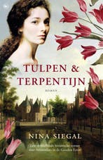 Tulpen & terpentijn 9789044358292 Nina Siegal, Verzenden, Gelezen, Nina Siegal