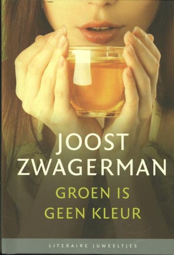 Groen is geen kleur / Literaire Juweeltjes - Joost Zwagerman, Verzenden, Zo goed als nieuw, Joost Zwagerman