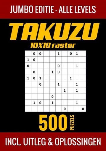 9789403702315 Takuzu 10x10 Raster - Jumbo Editie - Alle L..., Boeken, Verzenden, Nieuw, Puzzelboek Shop