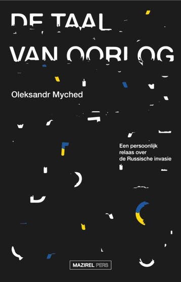 De Taal Van Oorlog | Oleksandr Myched | Nieuw, Ophalen of Verzenden, Nieuw, Oleksandr Myched