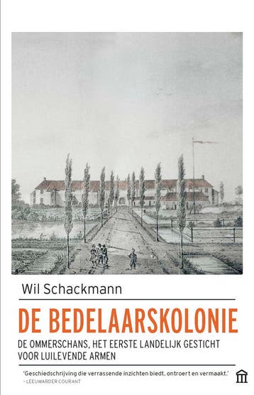 De bedelaarskolonie - Wil Schackmann 9789046705926, Verzenden, Gelezen, Wil Schackmann