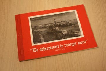 Titel:  De scheepvaart in vroeger jaren, Nederland - (Oud..., Verzenden, Nieuw