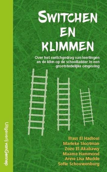 Switchen en klimmen - Iliass El Hadioui 9789461644923, Boeken, Verzenden, Zo goed als nieuw, Iliass El Hadioui