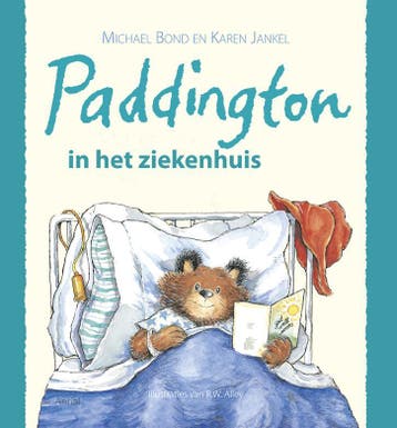 Paddington in het ziekenhuis 9789402600995 Michael Bond, Verzenden, Gelezen, Michael Bond