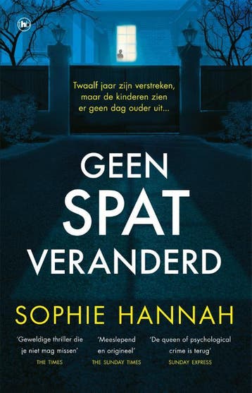 Geen spat veranderd - Sophie Hannah 9789044360486, Verzenden, Gelezen, Sophie Hannah
