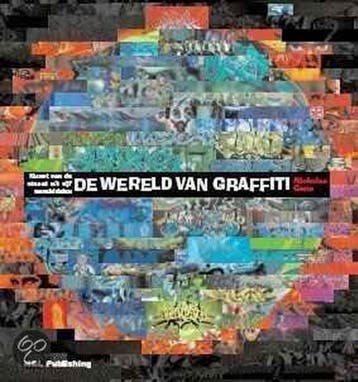 WERELD VAN GRAFFITI, DE - N. Ganz 9789085410010, Boeken, Verzenden, Zo goed als nieuw, N. Ganz