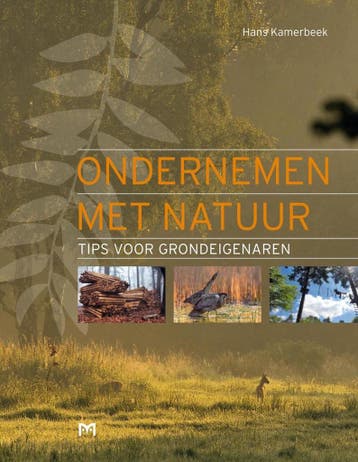 Ondernemen met natuur. Tips voor grondeigenaren, Boeken, Verzenden, Gelezen, Hans Kamerbeek