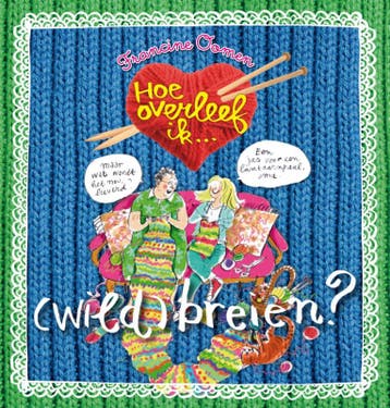 Hoe overleef ik (wild) breien? / Hoe overleef ik, Verzenden, Zo goed als nieuw, Francine Oomen