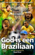 God is een Braziliaan 9789491172564 Ernest Landheer, Verzenden, Zo goed als nieuw, Ernest Landheer