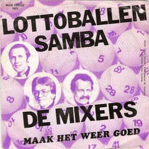 vinyl single 7 inch - De Mixers - Lottoballen Samba, Verzenden, Zo goed als nieuw, 7 inch, Nederlandstalig