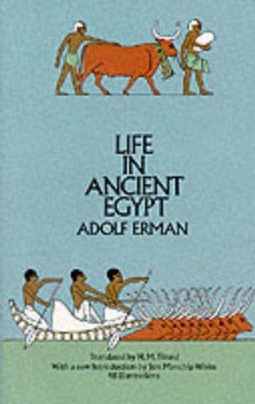 Life in Ancient Egypt - Adolf Erman 9780486226323, Verzenden, Zo goed als nieuw, Adolf Erman