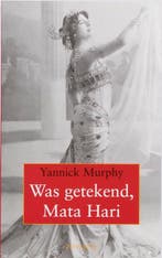 Was getekend, Mata Hari 9789044610994 Y. Murphy, Boeken, Verzenden, Gelezen, Y. Murphy