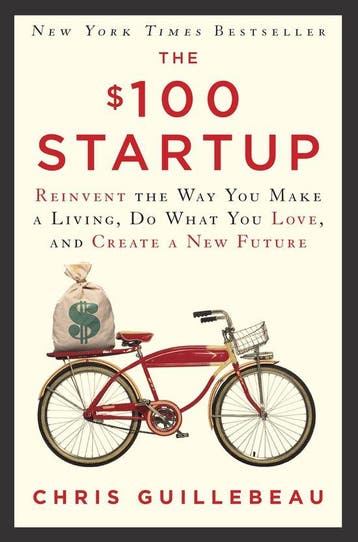 The $100 Startup - Chris Guillebeau 9780307951526, Boeken, Verzenden, Zo goed als nieuw, Chris Guillebeau