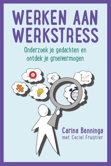 Werken Aan Werkstress | Carina Benninga; Ceciel Fruijtier, Ophalen of Verzenden, Nieuw, Carina Benninga; Ceciel Fruijtier