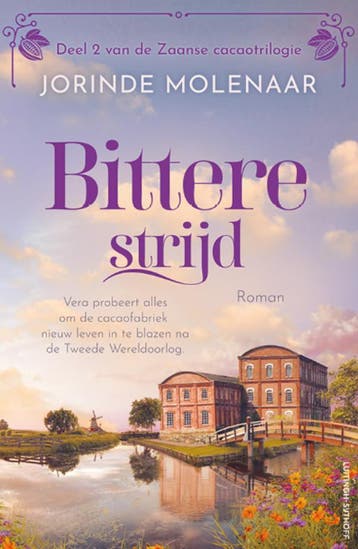 Bittere strijd / De Zaanse cacaotrilogie / 2 9789021047409, Boeken, Verzenden, Zo goed als nieuw, Jorinde Molenaar