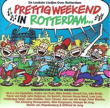 Prettig Weekend in Rotterdam - De Leukste Liedjes Over, Verzenden, Nieuw in verpakking