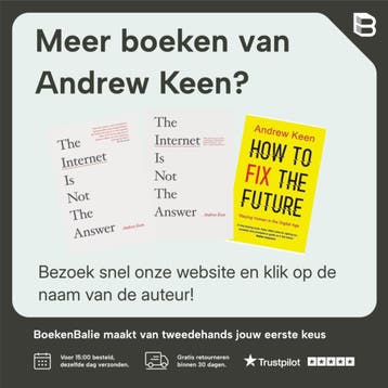 How to Fix the Future - Andrew Keen 9780802126641, Verzenden, Zo goed als nieuw, Andrew Keen