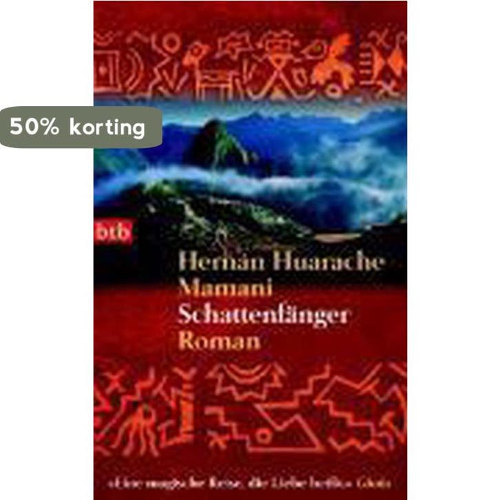Schattenfänger 9783442736324 Hernán Huarache Mamani, Boeken, Taal | Duits, Gelezen, Verzenden