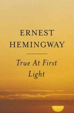 True at First Light - Ernest Hemingway 9780684865720, Boeken, Verzenden, Gelezen, Ernest Hemingway