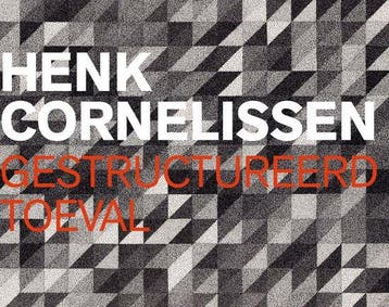 9789462265493 Henk Cornelissen - Gestructureerd toeval, Verzenden, Nieuw, Ton Homburg