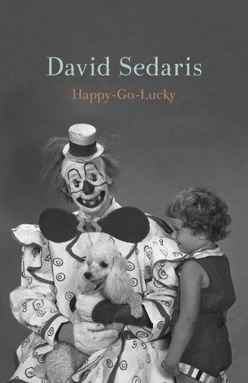 Happy-Go-Lucky 9780316392433 David Sedaris, Verzenden, Gelezen, David Sedaris