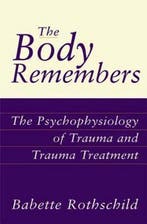 Body Remembers 9780393703276 Babette Rothschild, Boeken, Verzenden, Gelezen, Babette Rothschild