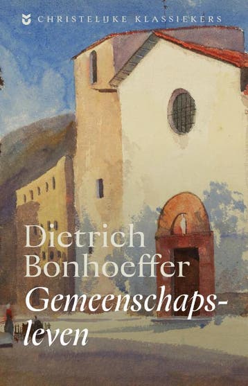 Gemeenschapsleven | Dietrich Bonhoeffer | Nieuw, Ophalen of Verzenden, Nieuw, Dietrich Bonhoeffer