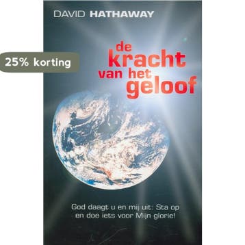 De kracht van het geloof 9789077412411 D. Hathaway, Boeken, Verzenden, Zo goed als nieuw, D. Hathaway