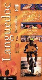 Languedoc / Roussillon / Frankrijk in geuren & kleuren, Verzenden, Gelezen