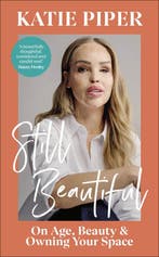 Still Beautiful 9780241722596 Katie Piper, Verzenden, Zo goed als nieuw, Katie Piper