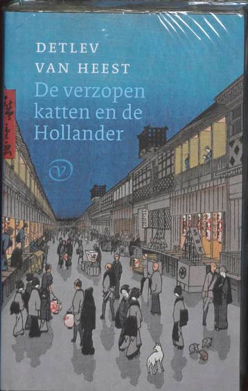 De Verzopen Katten En De Hollander | Detlev Heest | Nieuw, Boeken, Ophalen of Verzenden, Nieuw, Detlev Heest