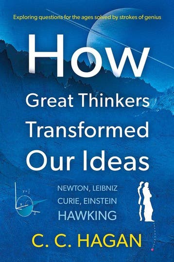 9781805142546 How Great Thinkers Transformed Our Ideas, Verzenden, Nieuw, C C Hagan